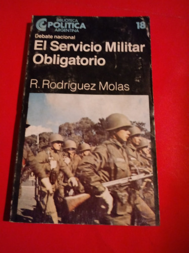 El Servicio Militar Obligatorio - R. Rodriguez Molas