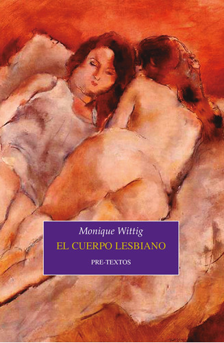 Cuerpo Lesbiano, El, De Monique Wittig. Editorial Hekht En Español