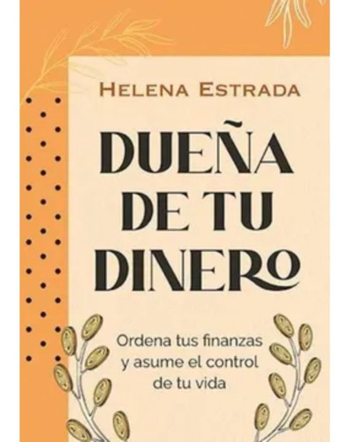 Dueña De Tu Dinero - Helena Estrada - Original