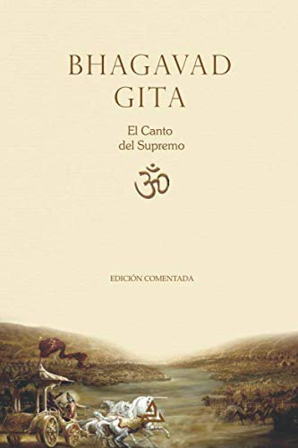Bhagavad Gita: El Canto Del Supremo -textos Historicos Y Cla