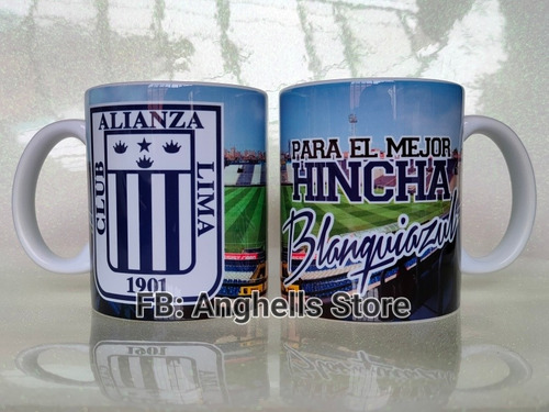 Taza Alianza Lima Para El Mejor Hincha Blanquiazul Taza 11oz
