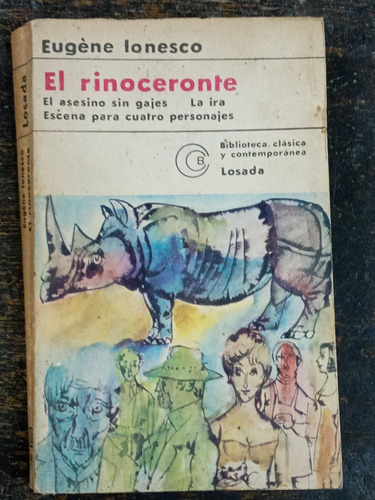 El Rinoceronte Y Otros * Eugene Ionesco * Losada * 