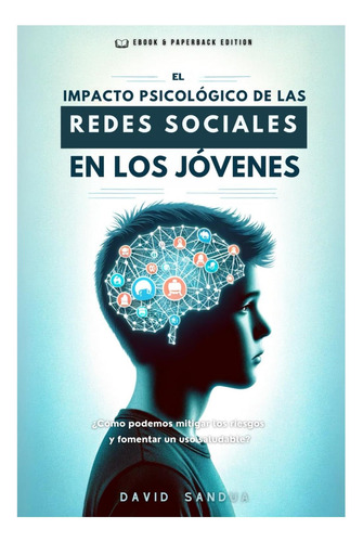 Libro: El Impacto Psicológico De Las Redes Sociales En Los J