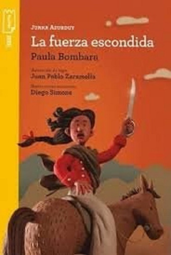 La Fuerza Escondida - Paula Bombara - Torre De Papel