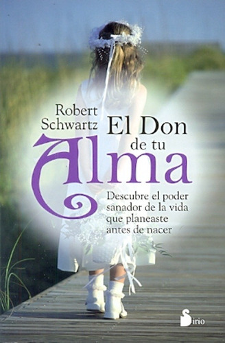 Robert Schwartz-don De Tu Alma, El