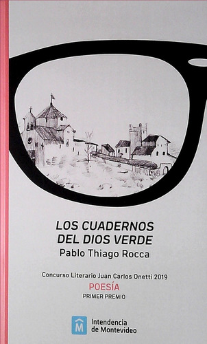 Cuadernos Del Dios Verde, Los - Pablo Rocca