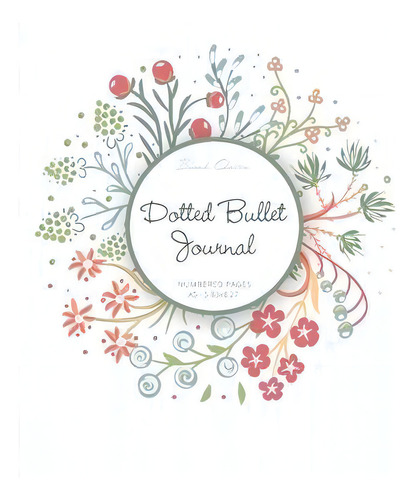 Dotted Bullet Journal : Medium A5 - 5.83x8.27 (summer Wreath), De Blank Classic. Editorial Engage Books, Tapa Blanda En Inglés