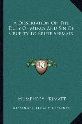 Libro A Dissertation On The Duty Of Mercy And Sin Of Crue...