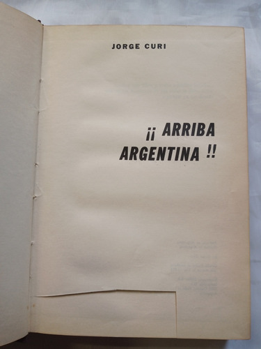 Arriba Argentina!! Jorge Curi 