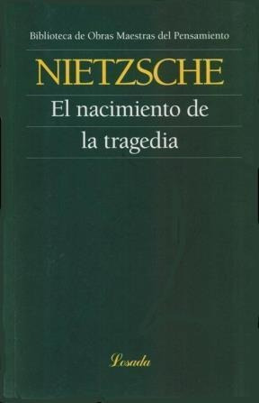 Nacimiento De La Tragedia, El