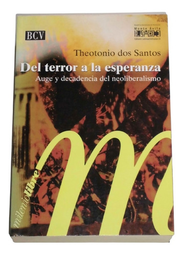 Del Terror A La Esperanza / Theotonio Dos Santos