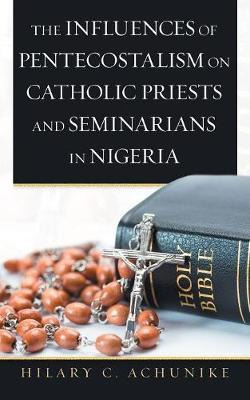 Libro The Influences Of Pentecostalism On Catholic Priest...