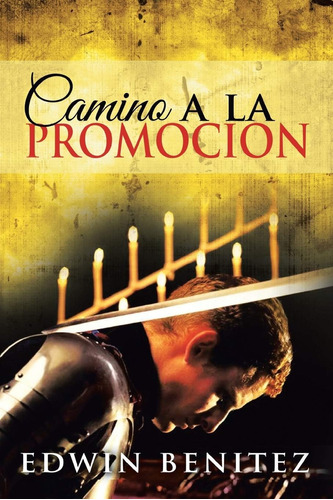 Libro Camino A La Promocion (spanish Edition)