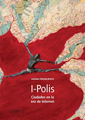 Libro I-polis Ciudades En La Era De Internet De Finquelievic