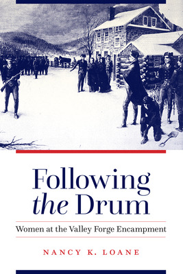 Libro Following The Drum: Women At The Valley Forge Encam...