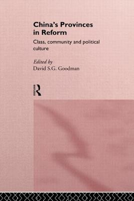 Libro China's Provinces In Reform: Class, Community And P...