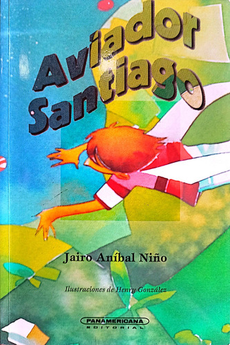 Aviador Santiago Libro Original 