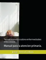 Comprar Temas Variados Sobre Enfermedades Infecciosas : Manual Para