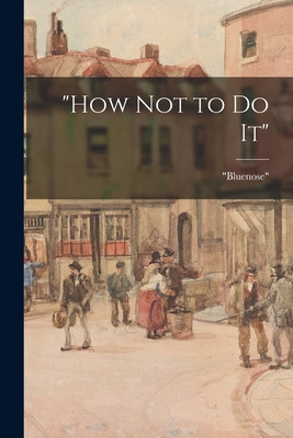 Libro How Not To Do It - Bluenose