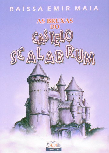 As Bruxas Do Castelo Scalabrum, De Raissa Emir  Maia,. Editora Diversos, Capa Dura Em Português