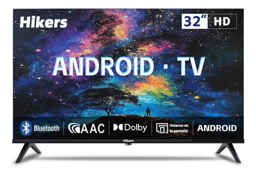 Smart Tv Hikers 32  Hd Android Con Dolby Audio/aac Bluetooth