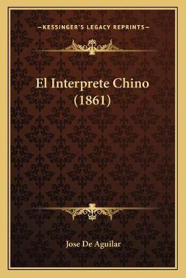 Libro El Interprete Chino (1861) - Jose De Aguilar