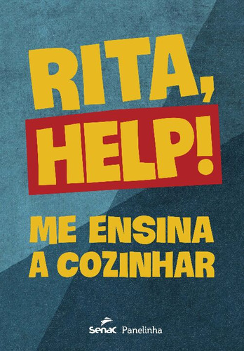 Libro Rita Help! Me Ensina A Cozinhar De Lobo Rita Senac Ed