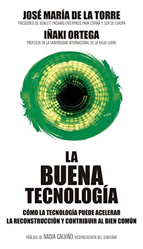 La Buena Tecnología: Cómo La Tecnología Puede Acelerar La Re