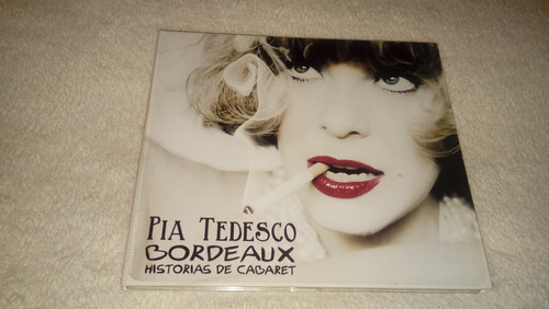 Pía Tedesco - Bordeaux (historias De Cabaret) Cd Sin Uso