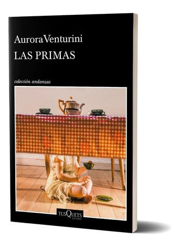 Libro Las Primas - Aurora Venturini - Booket