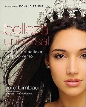 Belleza Universal La Guia De Belleza Miss Universo [prologo