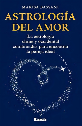 Astrología Del Amor - Bassani Marisa