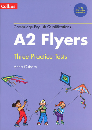 A2 Flyers Three Practice Tests Cambridge English
