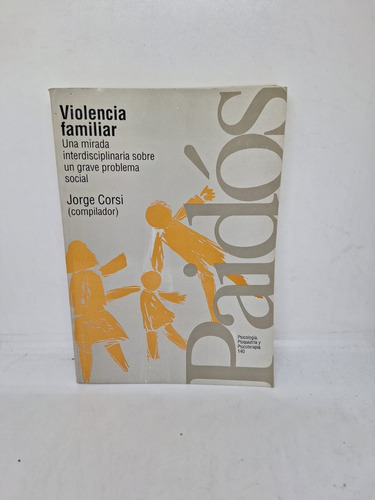 Violencia Familiar - Jorge Corsi - Paidos - Usado  