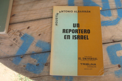 Un Reportero En Israel , Año 1972