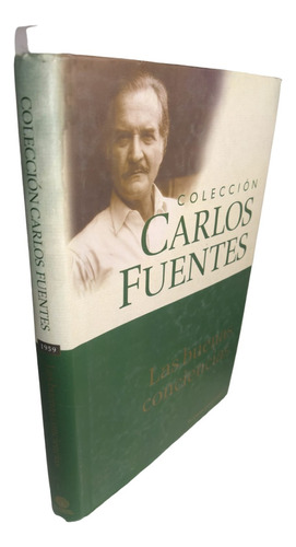 Las Buenas Conciencias De Carlos Fuentes