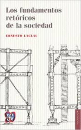 Fundamentos Retoricos De La Sociedad - Laclau, Ernesto