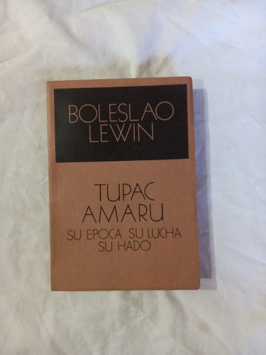 Tupac Amaru Epoca Lucha Hado - Lewin