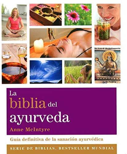 La Biblia Del Ayurveda - Anne Mcintyre -  Nuevo