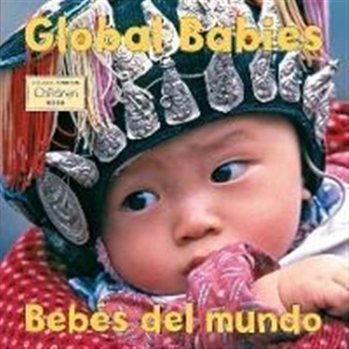 Global Babies/bebes Del Mundo - The Global Fund For Child...