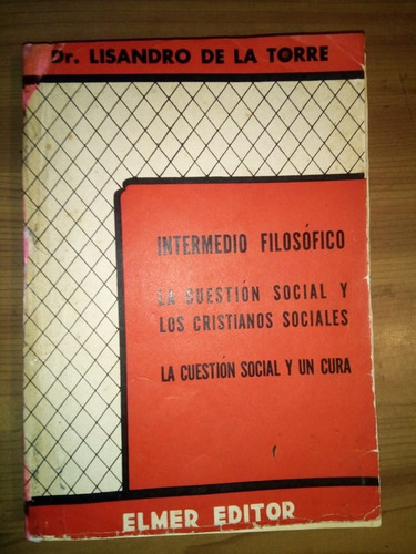 Libro Intermedio Filosófico Lisandro De La Torre