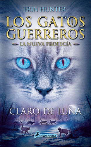 Gatos Guerreros - Nueva Profecía 2: Claro De Luna - Hunter