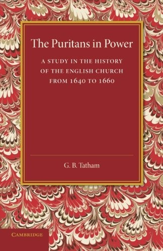 The Puritans In Power A Study In The History Of The English 