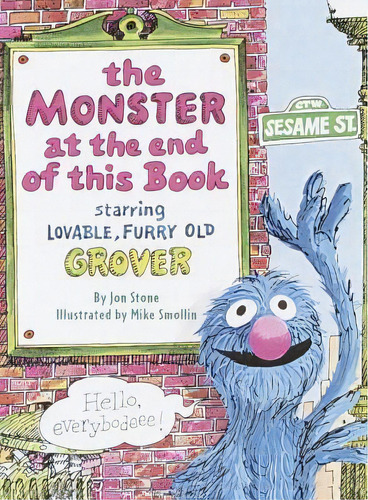 The Monster At The End Of This Book: Sesame Street : Starring Lovable, Furry Old Grover, De Jon Stone. Editorial Random House Usa Inc En Inglés