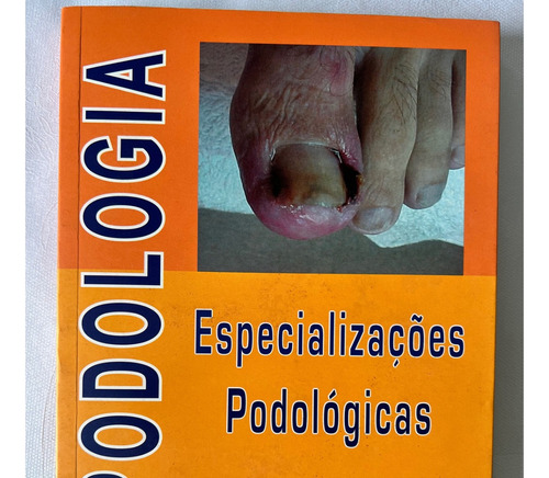 Livro De Podologia Especializações Podológicas