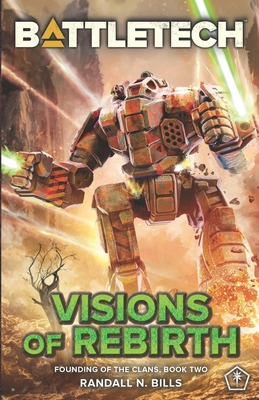 Libro Battletech: Visions Of Rebirth (founding Of The Cla...