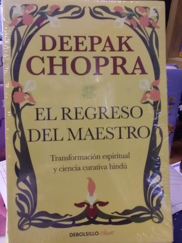 El Regreso Del Maestro Deepak Chopra 