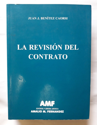 La Revisión Del Contrato Juan Benitez Caorsi 2008 Unicodueño