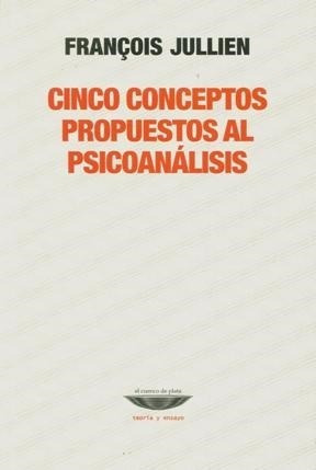 Cinco Conceptos Propuestos Al Psicoanalisis (coleccion Teor