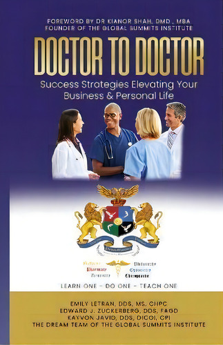 Doctor To Doctor - Success Strategies Elevating Your Business & Personal Life, De Emily Letran. Editorial Total Publishing And Media, Tapa Blanda En Inglés